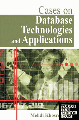 Cases on Database Technologies and Applications