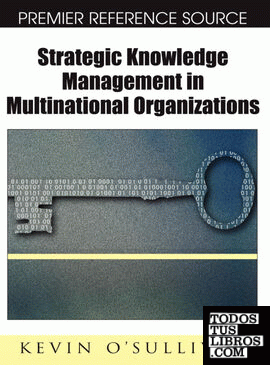 Strategic Knowledge Management in Multinational Organizations