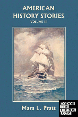 American History Stories, Volume III