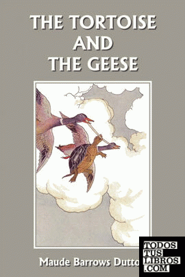 The Tortoise and the Geese and Other Fables of Bidpai (Yesterday's Classics)