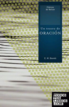 Un Tesoro de Oracion = A Treasury of Prayer