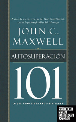 Autosuperacion 101 = Self-Improvement 101
