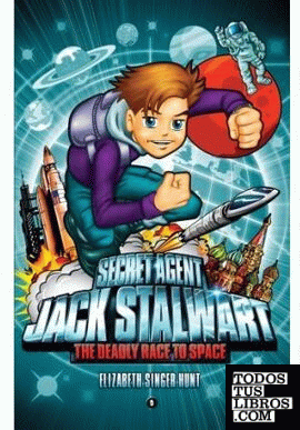 SECRET AGENT JACK STALWART: BOOK 9: THE DEADLY RACE TO SPACE: RUSSIA