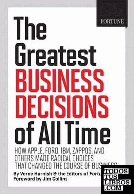 FORTUNE THE GREATEST BUSINESS DECISIONS OF ALL TIME