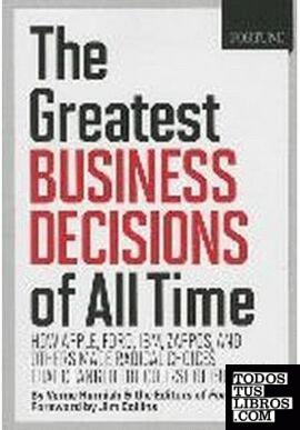 FORTUNE THE GREATEST BUSINESS DECISIONS