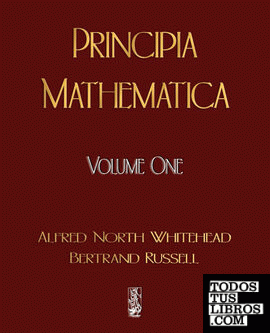 PRINCIPIA MATHEMATICA - VOLUME ONE