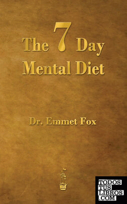 THE SEVEN DAY MENTAL DIET