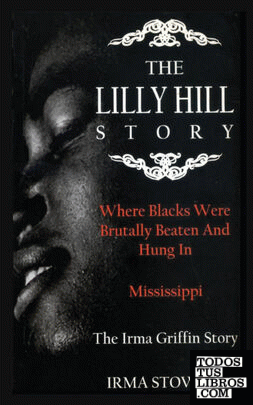 The Lilly Hill Story