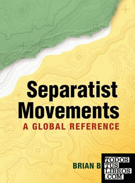 Separatist Movements: A Global Reference