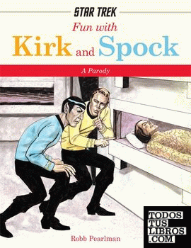 FUN WITH KIRK AND SPOCK