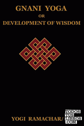 Gnani Yoga or Development of Wisdom