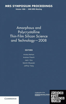 Amorphous and Plycrystalline Thin-Film Silicon Science and Technology - 2008