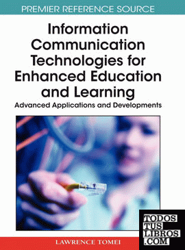 Information Communication Technologies for Enhanced Education and Learning