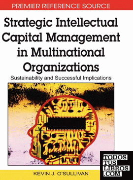 Strategic Intellectual Capital Management in Multinational Organizations