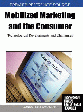 Mobilized Marketing and the Consumer