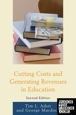 CUTTING COSTS AND GENERATING REVENUES IN EDUCATION