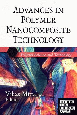 Advances In Polymer Nanocomposites  Technology