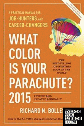 What Color Is Your Parachute?: A Practical Manual for Job-Hunters and Career-Cha
