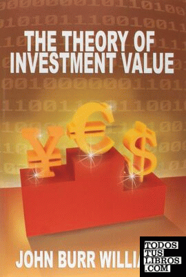 THE THEORY OF INVESTMENT VALUE