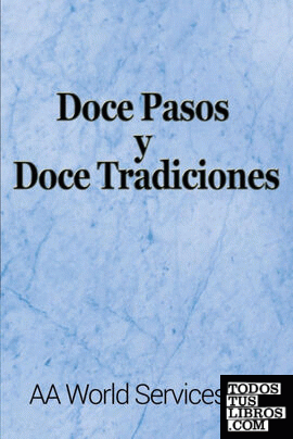 DOCE PASOS Y DOCE TRADICIONES
