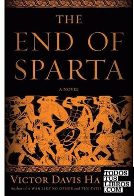 THE END OF SPARTA: A NOVEL