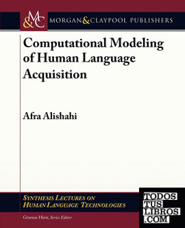 Computational Modeling of Human Language Acquisition
