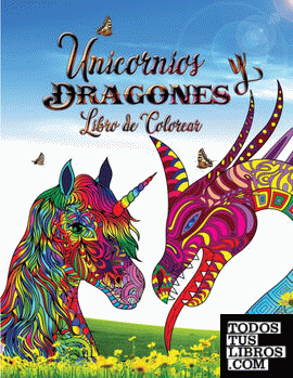 Unicornios Y Dragones Libro de Colorear