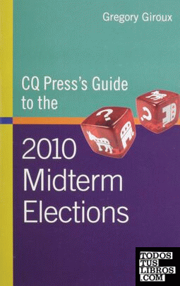 CQ PRESS GUIDE TO THE 2010 MIDTERM ELECTIONS