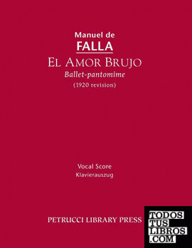 El Amor Brujo (1920 Revision)