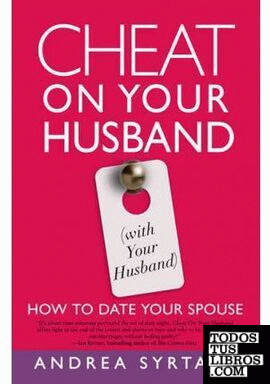 CHEAT ON YOUR HUSBAND (WITH YOUR HUSBAND)