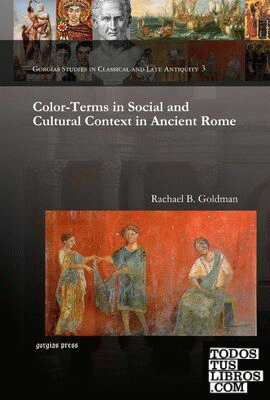 COLOR-TERMS IN SOCIAL AND CULTURAL CONTEXT IN ANCIENT ROME