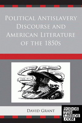 Political Antislavery Discourse and American Literature of the 1850s