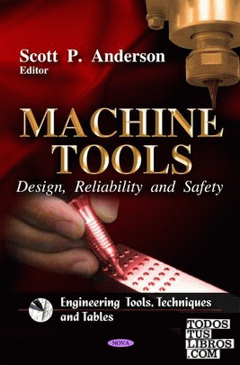 Machine Tools: Design, Reliability and Safety