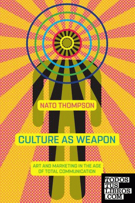 CULTURE AS WEAPON