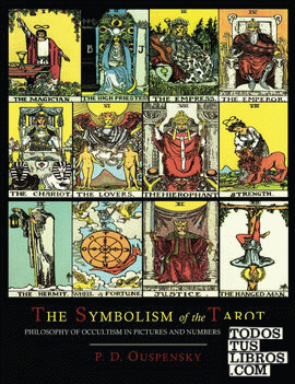 The Symbolism of the Tarot [Color Illustrated Edition]