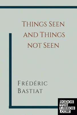Things Seen and Things Not Seen