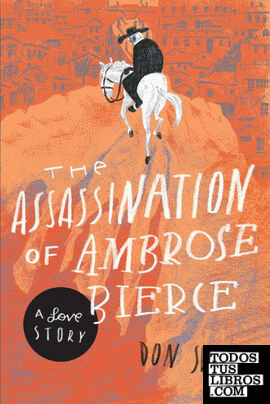 The Assassination of Ambrose Bierce