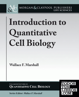 Introduction to Quantitative Cell Biology
