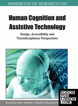 Handbook of Research on Human Cognition and Assistive Technology