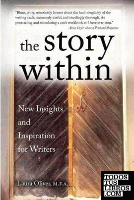 THE STORY WITHIN: NEW INSIGHTS AND INSPIRATION FOR WRITERS