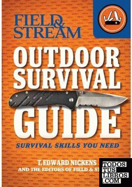 OUTDOOR SURVIVAL GUIDE: SURVIVAL SKILLS YOU NEED