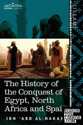 History of the Conquest of Egypt, North Africa and Spain, The