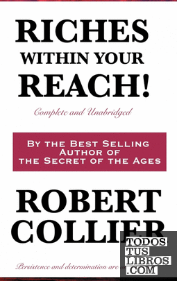 Riches Within Your Reach! Complete and Unabridged