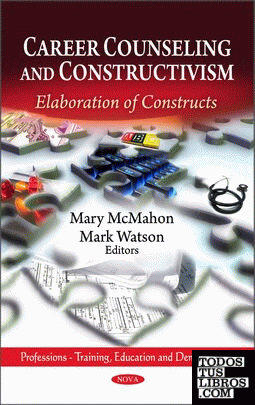 CAREER COUNSELING AND CONSTRUCTIVISM: ELABORATION OF CONSTRUCTS603
