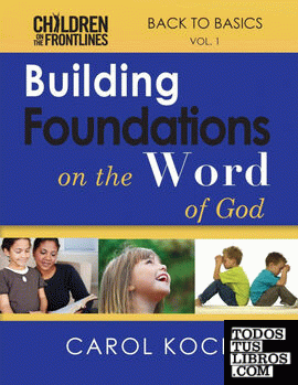 Building Foundations on the Word of God