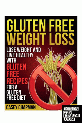 Gluten Free Weight Loss