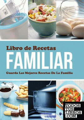Libro de Recetas Familiar Guarda Las Mejores Recetas de La Familia