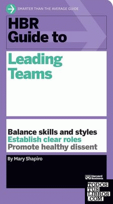 HBR GUIDE TO LEADING TEAMS