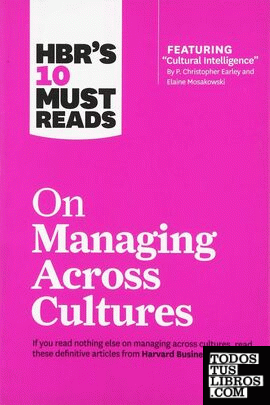 HBR'S 10 MUST READS ON MANAGING ACROSS C