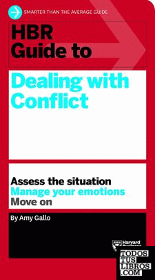 HBR GUIDE TO DEALING WITH CONFLICT